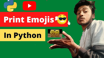 How To Print Emoji In Python ? | Print Emoji In Python All Unicode for Begainners | Learn Python