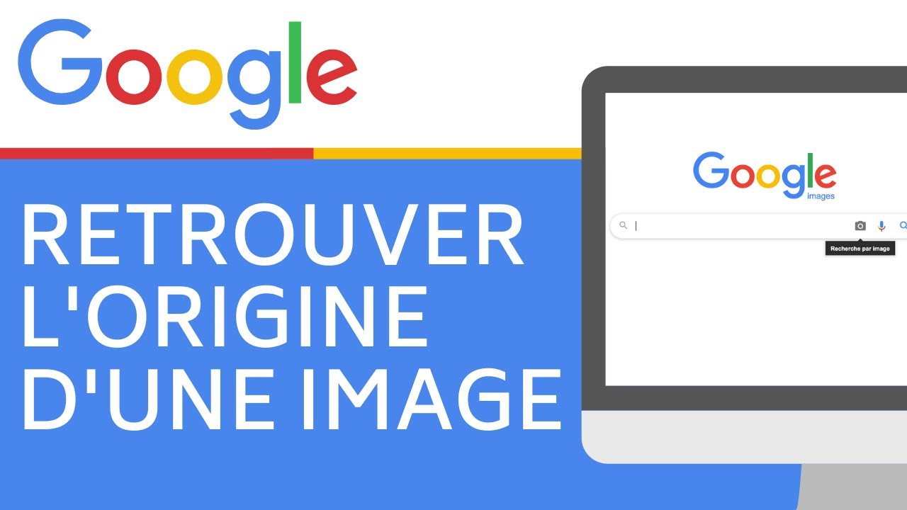 Retrouver l'origine d'une Image Google Image YouTube