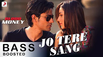 Jo Tere Sang - Mustafa Zahid | Blood Money  | Kunal Khemu & Amrita Puri | Jeet Gannguli