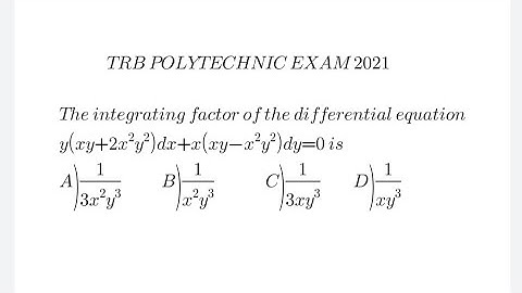 Integrating Factor | Exact Equation | Differential Equation | Trb Polytechnic Exam 2021