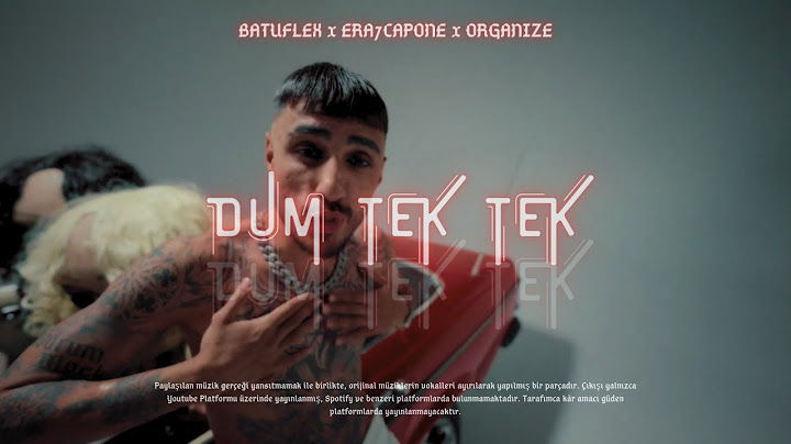 BATUFLEX x ERA7CAPONE x ORGANİZE - DUM TEK TEK (CISTAK)