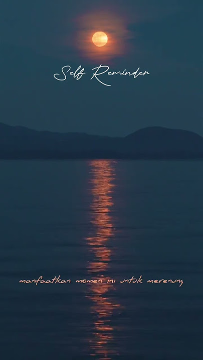 Story wa untuk merenung dengan tema malam