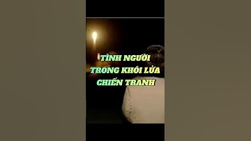 Tình người nơi khói lửa chiến tranh #chuotkechuyen