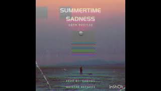 Summertime Sadness🔥                                         (Gqom remake/Woza Danyeli 🐐)