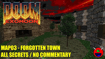 Doom 2: Exomoon - MAP03 Forgotten Town - All Secrets No Commentary