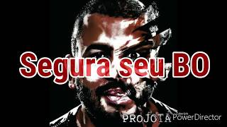 Projota - Segura Seu BO