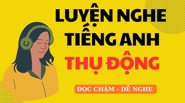 Luyện Nghe Tiếng Anh Thụ Động | 400 Cụm Từ Tiếng Anh Thông Dụng Hàng Ngày  | Học Tiếng Anh Giao Tiếp