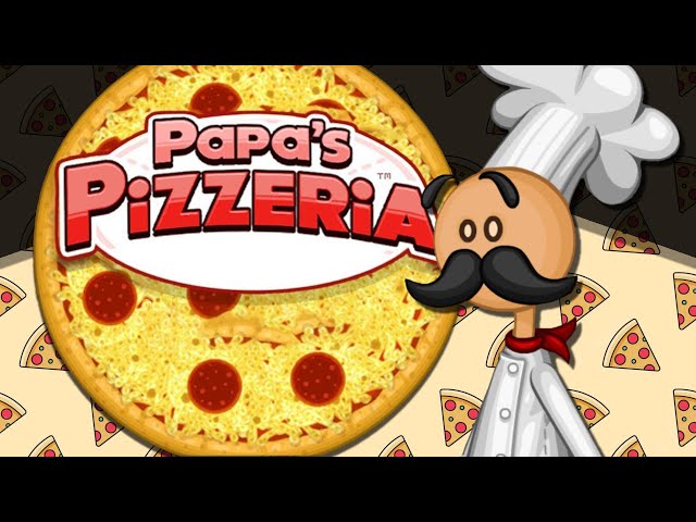 Papa's Pizzeria & more! LIVE (T5) 
