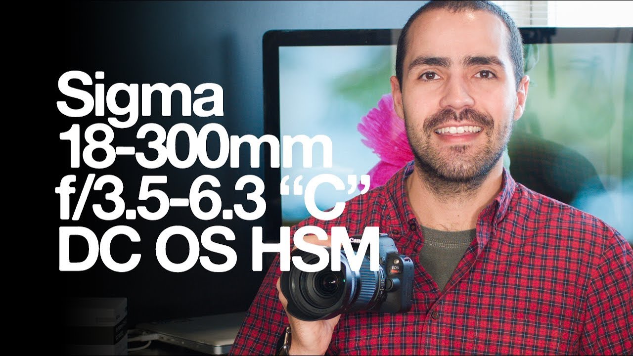 Sigma 18-300mm f/3.5-6.3 DC OS HSM Macro Contemporary