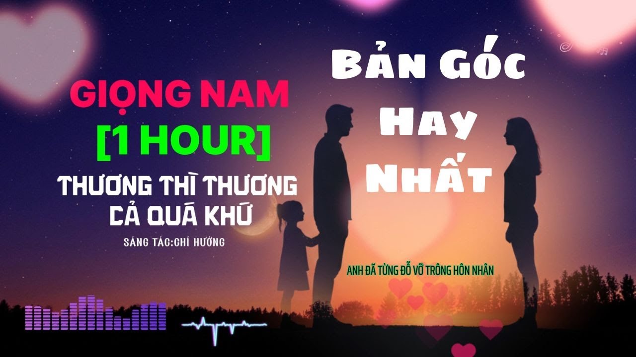 [1 HOUR]  Anh Đã Từng Đỗ Vỡ Trong Hôn Nhân | Thương Thương Cả Quá Khứ . Nhạc Trẻ Hot TikTok 2025