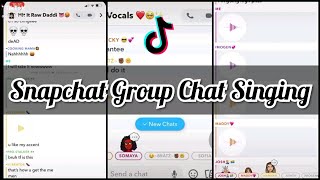 Best SnapChat Group Chat  Singing TikTok Compilation