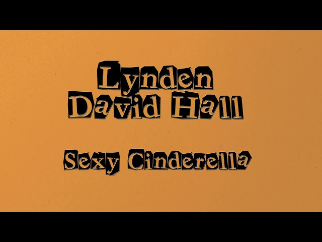 Lynden David Hall - Sexy Cinderella (Official Lyrics Video) class=