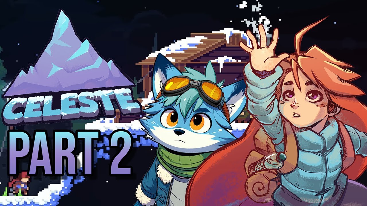 Celeste | Part 2 - YouTube