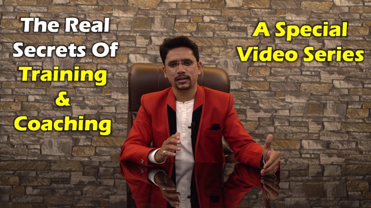 Secrets of Training & Coaching By Chirag Upadhyay I How To A