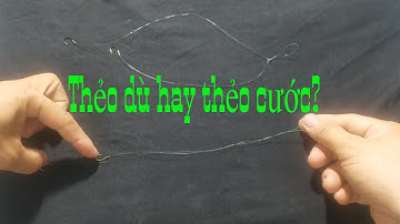 Chọn dây dù hay dây cước để buộc thẻo câu đài | thẻo câu đôi | thẻo 2 lưỡi