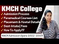 KMCH Medical College|KMCH Admission Process|Paramedical Courses List|Seat Matrix|Fees|Placement|KMCH