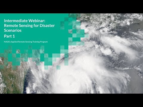 NASA ARSET: Disasters Scenarios, Tropical Storms, Session 1/3