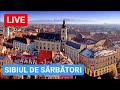 LIVE - CUM s-a PREGĂTIT orașul SIBIU pentru CRĂCIUN? Târg, Luminițe, Zăpadă?