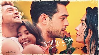 Selin × Demir | Still In Love