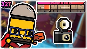 Gungeon Snap | Part 327 | Let