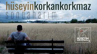 Sonbaharım | Hüseyin KORKANKORKMAZ | 2022 | 4K  #Türküler