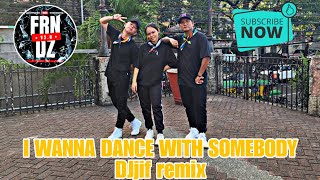 I WANNA DANCE WITH SOMEBODY | DJjif remix | FRNDZ