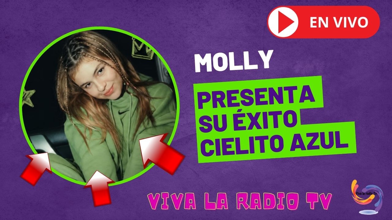 🔴 **Molly llega desde Costa Rica a Viva La Radio TV con su éxito “Cielito Azul”**