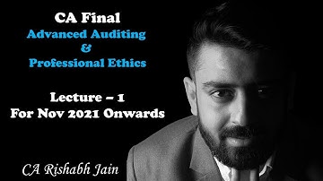 CA Final Advanced Auditing - Lecture 1