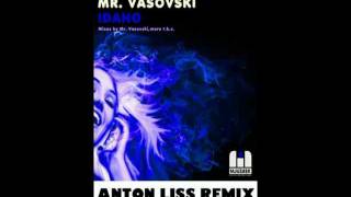 Mr. Vasovski - Idaho (Anton Liss Remix)