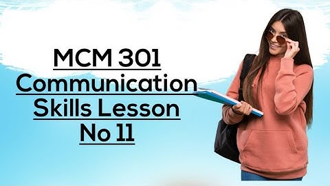 MCM 301#11 Communication Skills Topic Overcoming Communication  Barriers Lesson No 11 Part 1