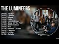 The Lumineers Greatest Hits Full Album ▶️ Full Album ▶️ Top 10 Hits of All Time