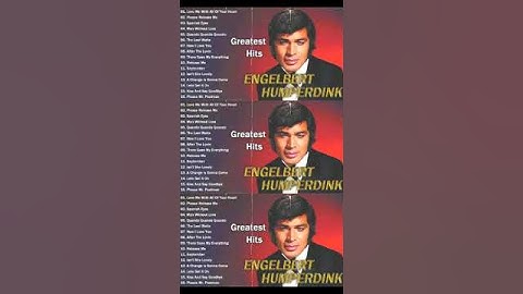 Thumbnail of The Best Of Engelbert Humperdinck Greatest Hits - Engelbert Humperdinck Best Songs