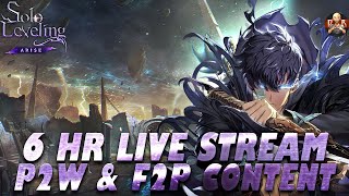 [Solo Leveling: Arise] - 6HR+ Livestream! ALL THE CONTENT YOU NEED!