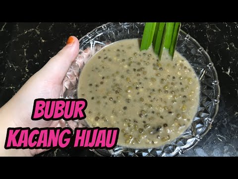 Bubur Kacang Hijau. 