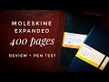 400 Page Moleskine Expanded and 192 Page Moleskine Classic Journal Pen Test and Review