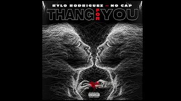 Rylo Rodriguez & NoCap - Thang For You (Official Audio)