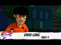 Gattu Battu | Joker Gang | Part 1 of 2