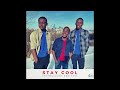 The Melisizwe Brothers - Stay Cool (Official Audio)