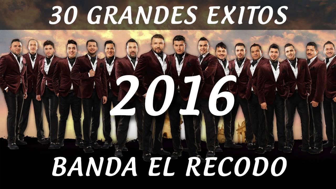 banda el recodo mix 2016 youtube banda el recodo mix 2016 youtube