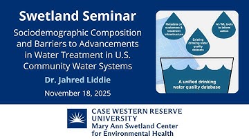 Swetland Seminar || Sociodemographic Composition & Barriers to Advancements in Water Treatment