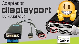 Placa De Video Com Displayport Em Monitor Dvi D 144hz A Solucao E O Adaptador Bizlink Ativo Youtube