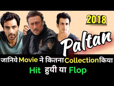 paltan-2018-bollywood-movie-lifetime-worldwide-box-office-collections