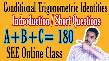 Conditional Trigonometric Identities || Introduction and Short Questins || SEE O. Maths Online Class