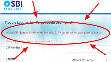 SBI Forget Username Invalid CIF Number. Kindly enter the valid cif number which was given by branch