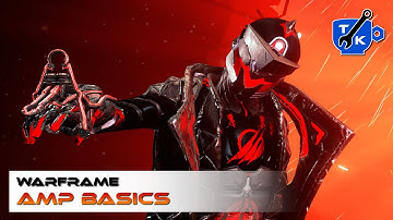 Amp guide - Unlocking, building, using | Warframe