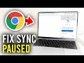 How To Fix Google Chrome Sync Paused Error - Full Guide