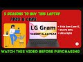 LG GRAM 14Z90P-G.AH75A2 |11th Gen Core i7,Ultra light laptop | 5Pros &amp; 5Cons covered in this video