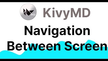 KivyMD Tutorial - Navigation Between Screen