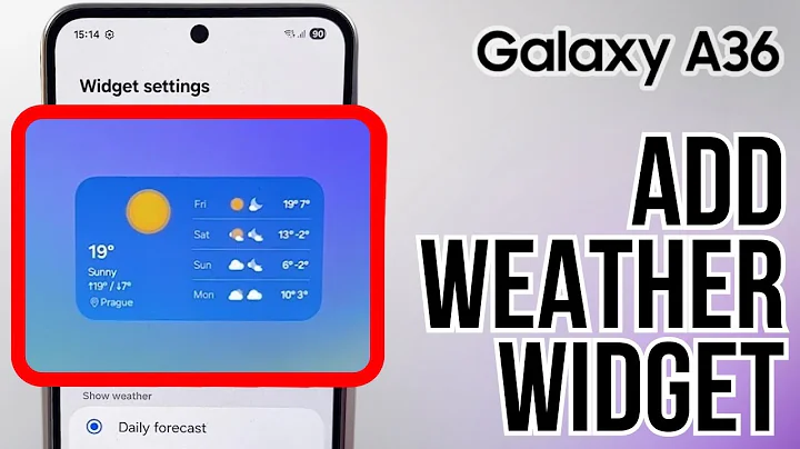 Samsung Galaxy A36 - Step-by-Step Guide to Adding a Weather Widget on Your Home Screen