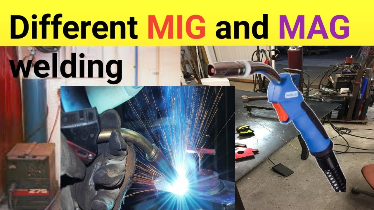 Different of mig and mag welding||मिग और मैग वेल्डिंग मे क्या अंतर है ...